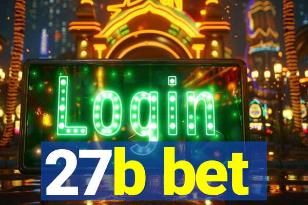 27b bet